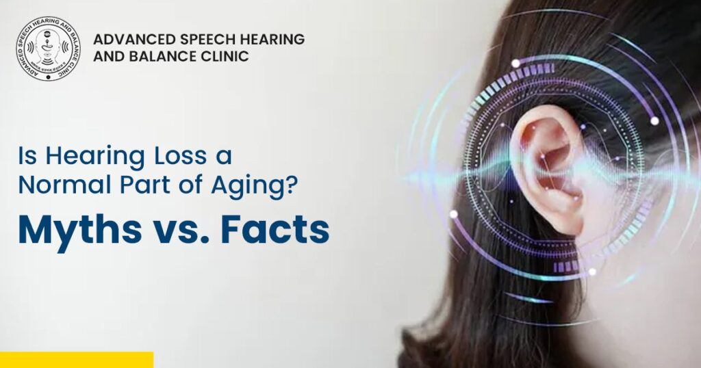 Hearing Loss and Aging Best Treatment in Delhi