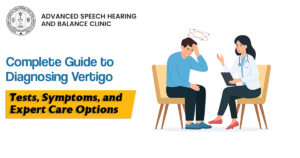 Illustration of a patient experiencing vertigo symptoms while consulting a doctor at Advanced Speech Hearing and Balance Clinic, highlighting vertigo diagnosis, tests, symptoms, and treatment options.